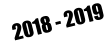2018 - 2019
